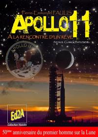 Apollo 11, à la rencontre d'un rêve