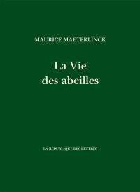 La vie des abeilles