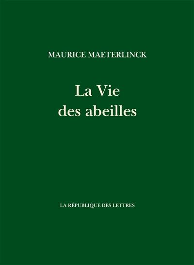 La vie des abeilles