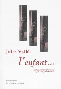 Oeuvres complètes. L'enfant. Vol. 2