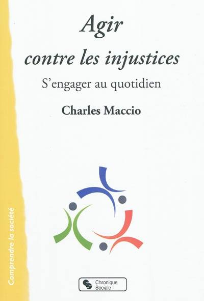 Agir contre les injustices : s'engager au quotidien