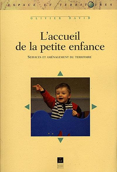 L'accueil de la petite enfance : services et aménagement du territoire