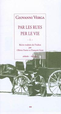 Par les rues. Vol. 1. Per le vie. Vol. 1