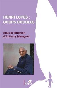 Henri Lopes : coups doubles