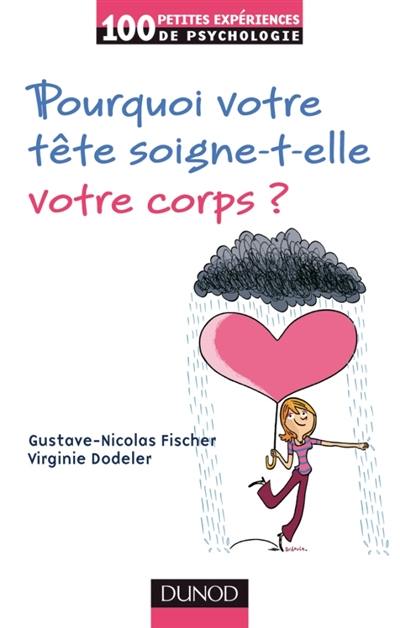 Pourquoi votre tête soigne-t-elle votre corps ?