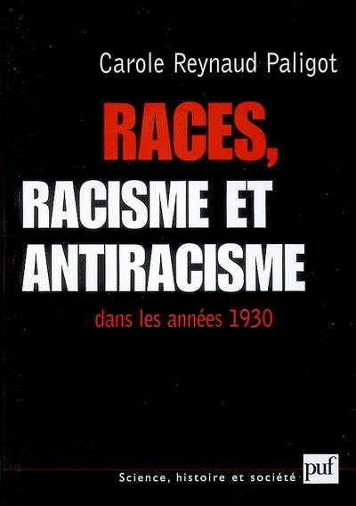 Races, racisme et antiracisme dans les années 1930