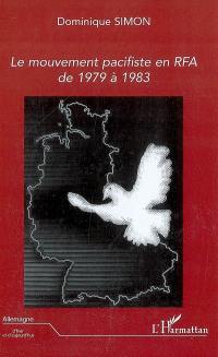 Le mouvement pacifiste en RFA de 1979 à 1983