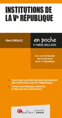 Institutions de la Ve République : une vue d'ensemble des institutions de la Ve République : 2022-2023