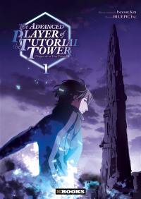 The advanced player of the tutorial tower : l'expert de la tour tutoriel. Vol. 1