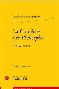 La comédie des Philosophes : et autres textes