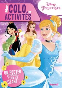 Disney princesses : mon colo et activités : un poster détachable et un jeu géant !