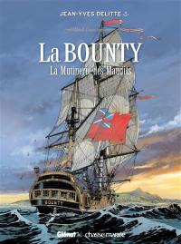 Black Crow raconte. Vol. 3. La Bounty : la mutinerie des maudits