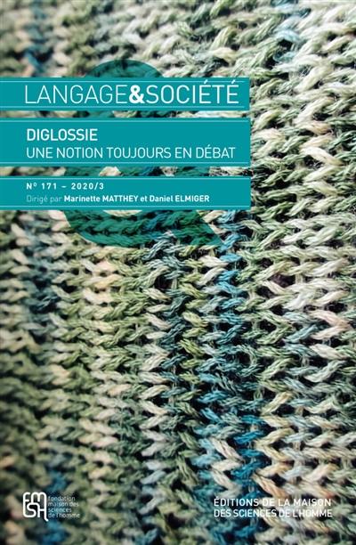 Langage et société, n° 171. Diglossie, une notion toujours en débat