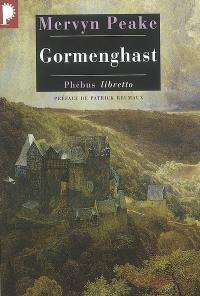 La trilogie de Gormenghast. Vol. 2. Gormenghast