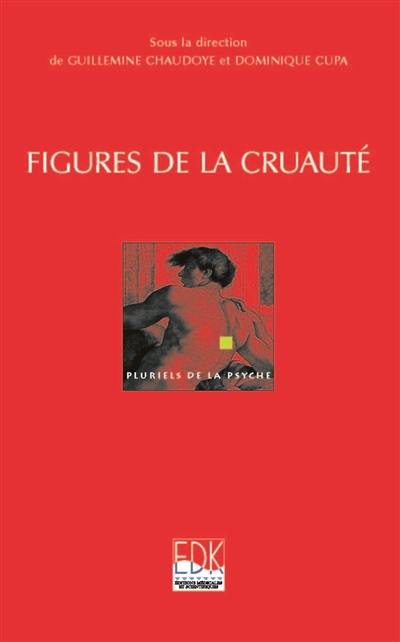 Figures de la cruauté