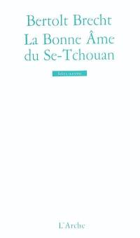 La bonne âme du Se-Tchouan