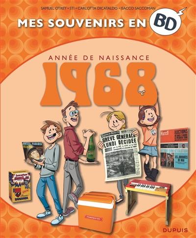 Mes souvenirs en BD. Vous êtes de 1968