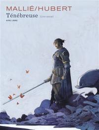 Ténébreuse. Vol. 2