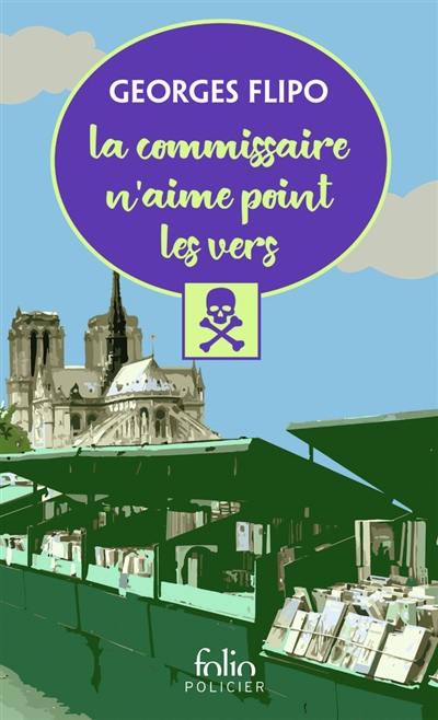 La commissaire n'aime point les vers : une enquête de la commissaire Viviane Lancier