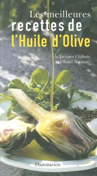 Les meilleures recettes de l'huile d'olive