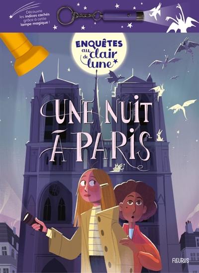 Enquêtes au clair de lune. Une nuit à Paris