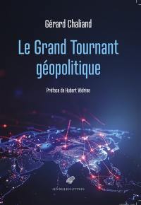 Le grand tournant géopolitique