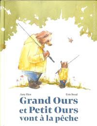 Grand Ours et Petit Ours vont à la pêche