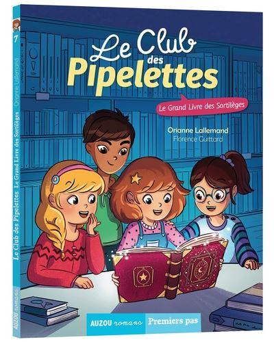 Le club des pipelettes. Vol. 7. Le grand livre des sortilèges