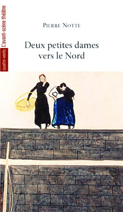 Deux petites dames vers le Nord