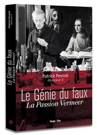 Le génie du faux : la passion Vermeer