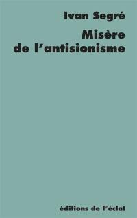 Misère de l'antisionisme