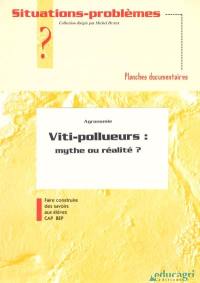 Viti-pollueurs : mythe ou réalité ?