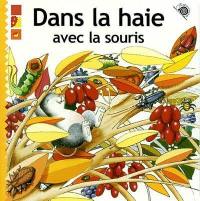 Dans la haie avec la souris