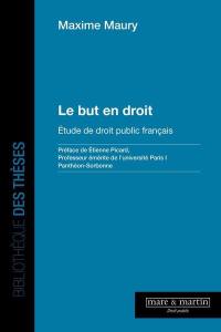 Le but en droit : étude de droit public français