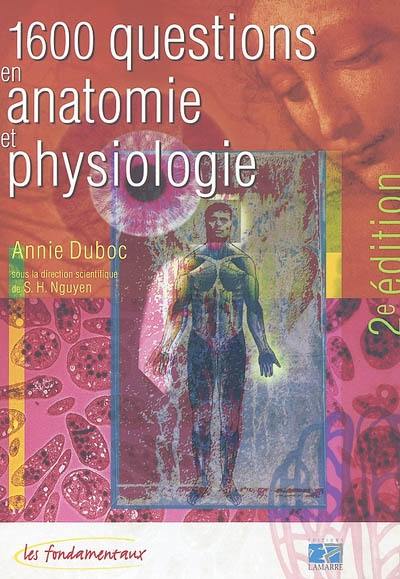 1600 questions en anatomie et physiologie