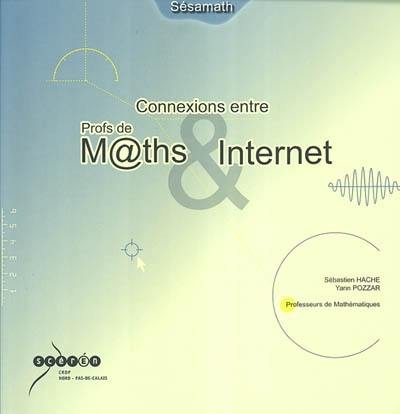 Connexions entre professeurs de mathématiques et Internet