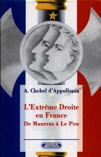 L'extrême droite en France : de Maurras à Le Pen