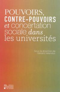 Pouvoirs, contre-pouvoirs et concertation sociale dans les universités