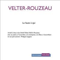 La faute à qui : récital à deux voix