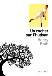 A la merci d'un courant violent. Vol. 2. Un rocher sur l'Hudson