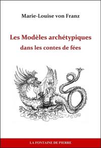 Les modèles archétypiques dans les contes de fées