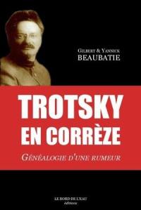 Trotsky en Corrèze : généalogie d'une rumeur