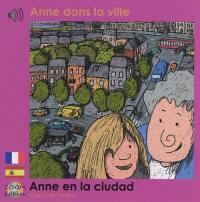 Anne dans la ville. Anne en la ciudad