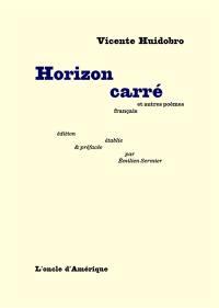 Horizon carré : et autres poèmes français