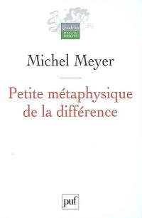 Petite métaphysique de la différence