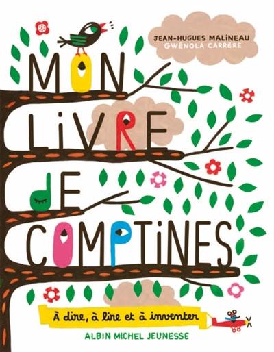 Mon livre de comptines : à dire, à lire et à inventer