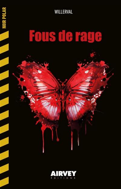 Fous de rage