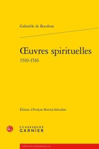 Oeuvres spirituelles : 1510-1516