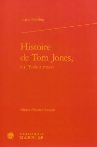 Histoire de Tom Jones, ou L'enfant trouvé (1750)