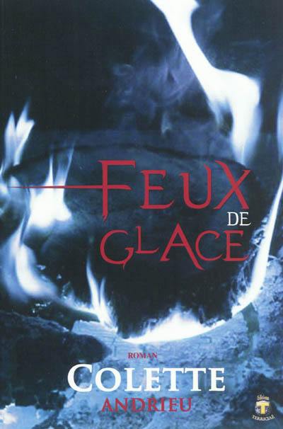 Feux de glace : thriller psychlogique